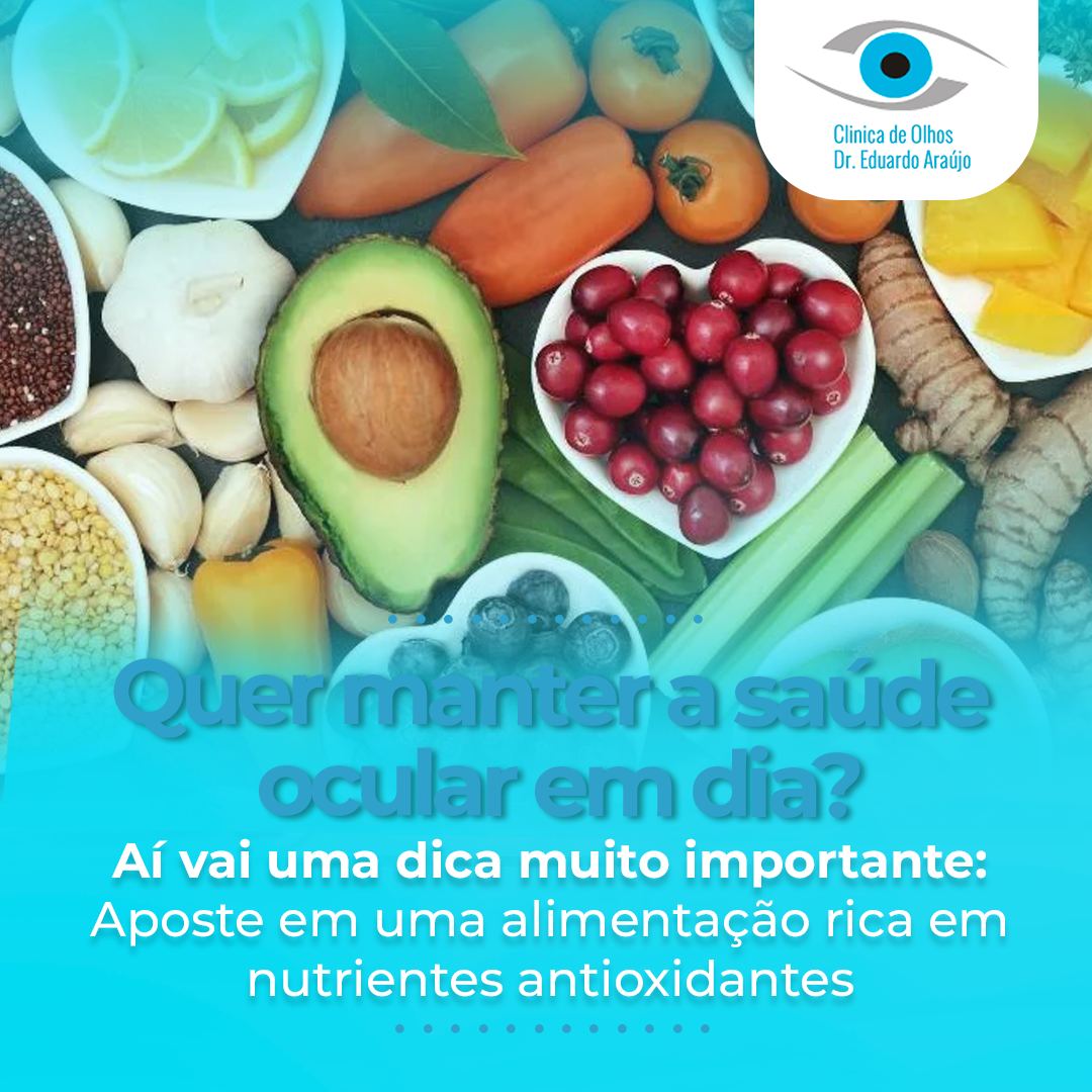 Quer manter a saúde ocular em dia?  Aí vai uma dica muito importante:  Aposte em uma alimentação ric